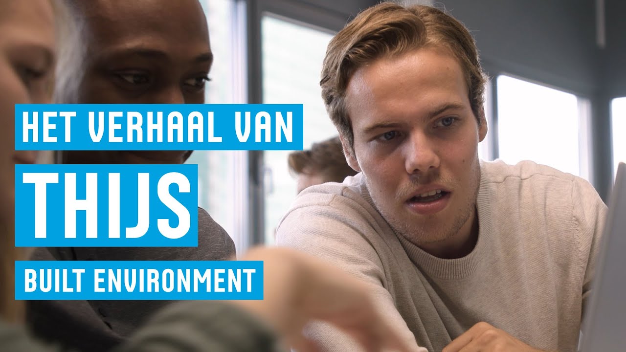 Thijs | Hbo-opleiding Built Environment | Hogeschool Utrecht