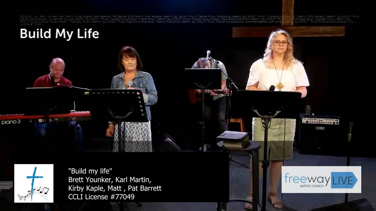 Build My Life (Key E) - Song - Freeway Live (22-Jan-23)