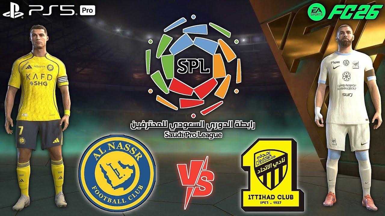 FC 26- AL NASSR VS AL ITTIHAD | SAUDI PRO LEAGUE 25/26 | FT RONALDO, BENZEMA | PS5 PRO