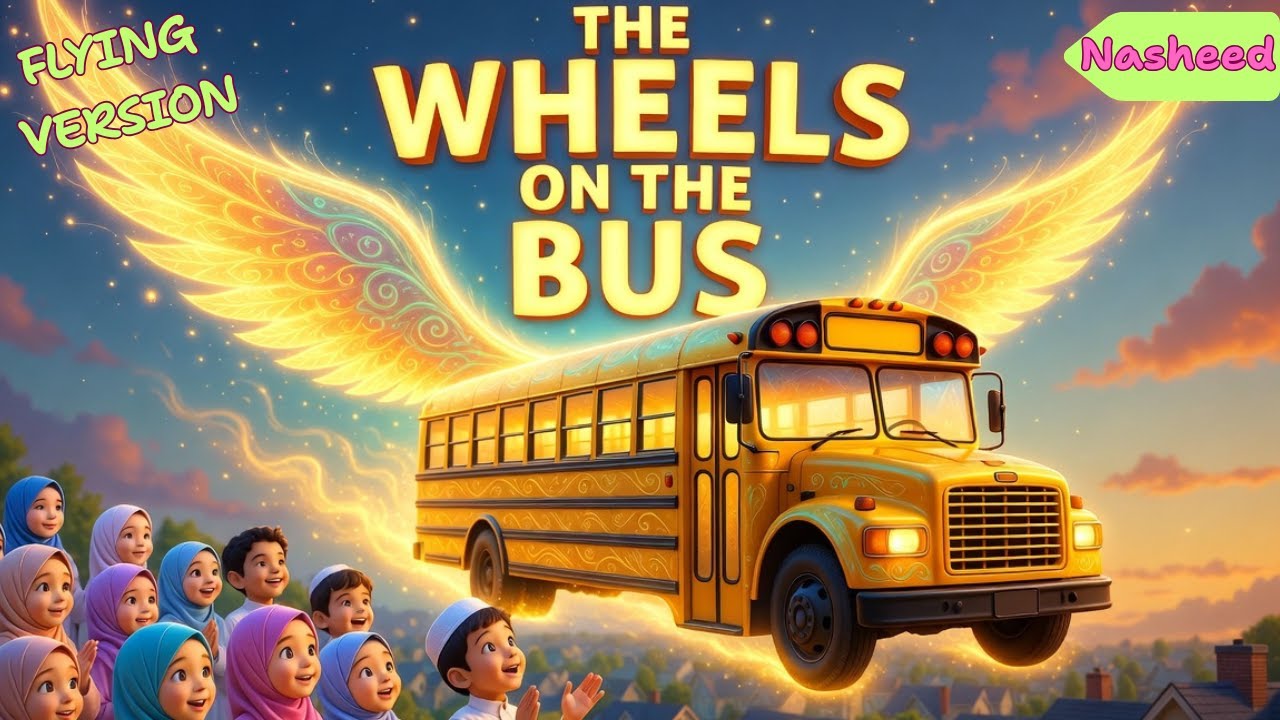 New Islamic Wheels on the Bus (flying version)| Muslim kids #islamiccartoon #deenkids 