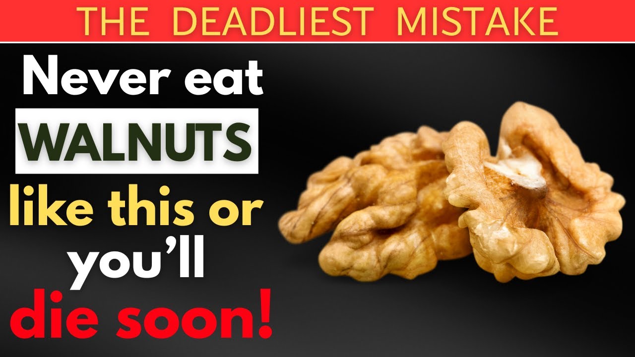 Eat Walnuts? Avoid THESE 5 Dangerous MISTAKES! | Senior Health Tips