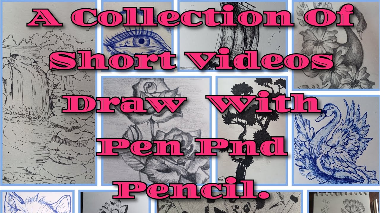 A collection of short videos made with pen and pencil.