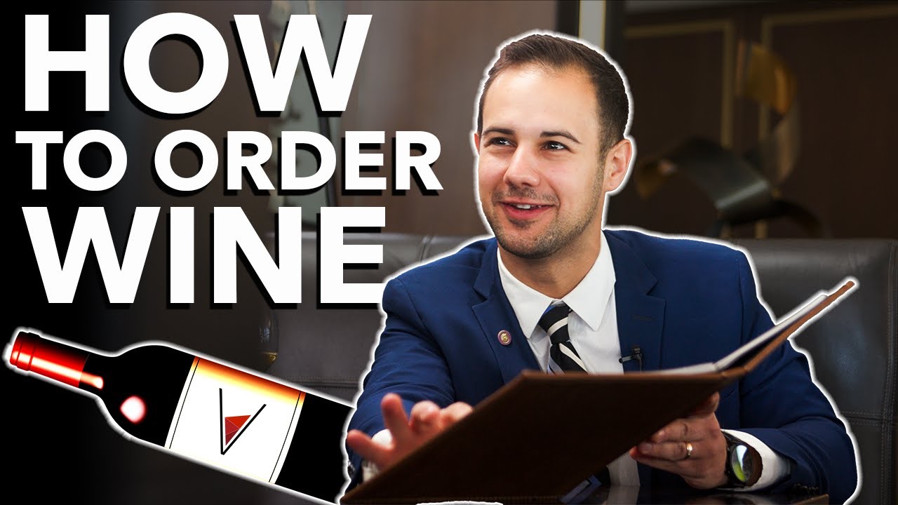HOW TO ORDER WINE | 7 Easy Tips for Buying Wine in a Restaurant