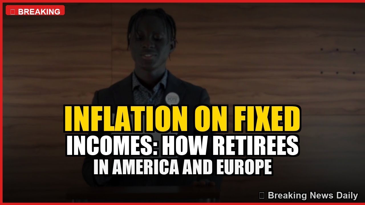 Inflation on Fixed Incomes: How Retirees in America and Europe Are Surviving 2026