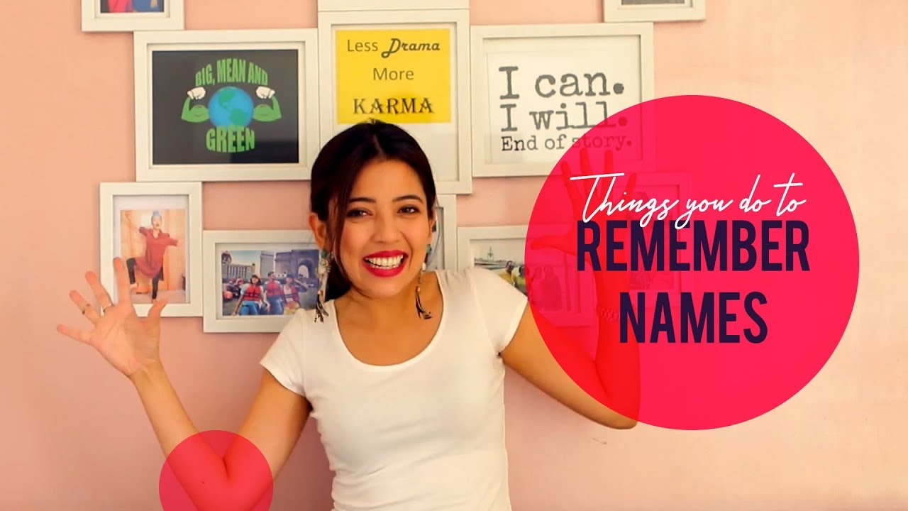 Things You Do To Remember Names | Barkha Singh ft. Viraj Ghelani