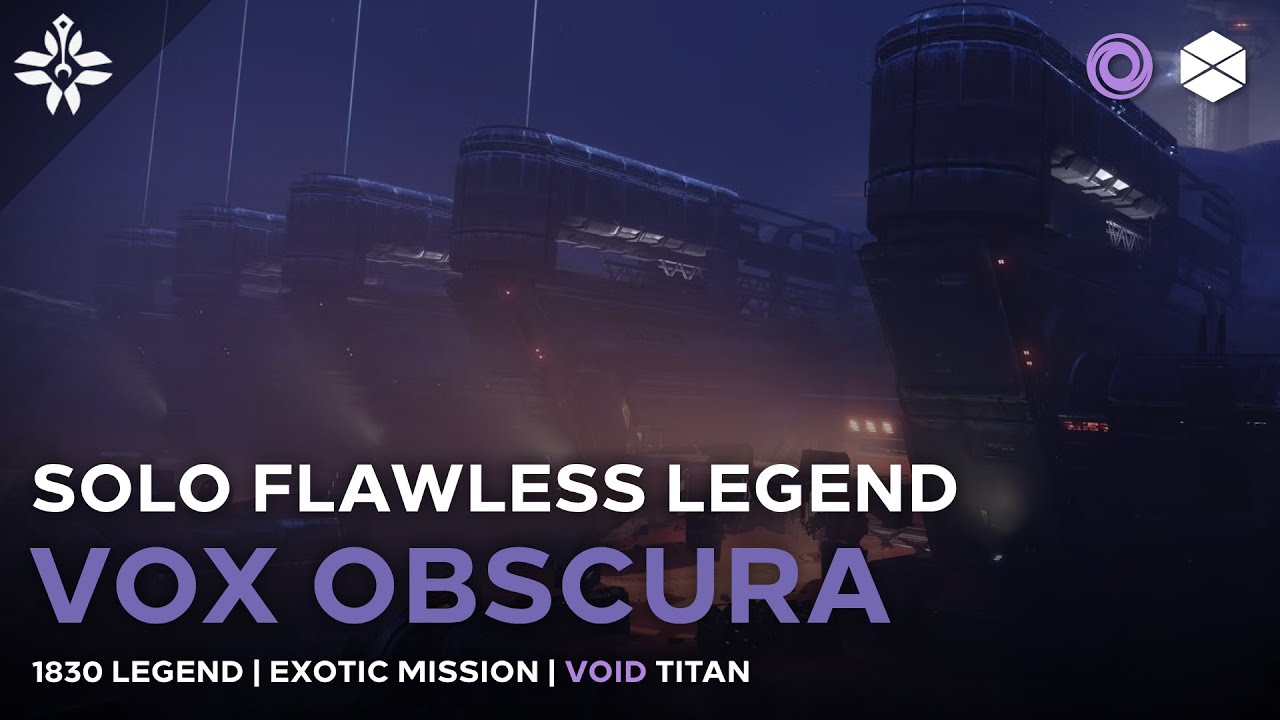 Solo Flawless Legend Vox Obscura (Void Titan) [Destiny 2]