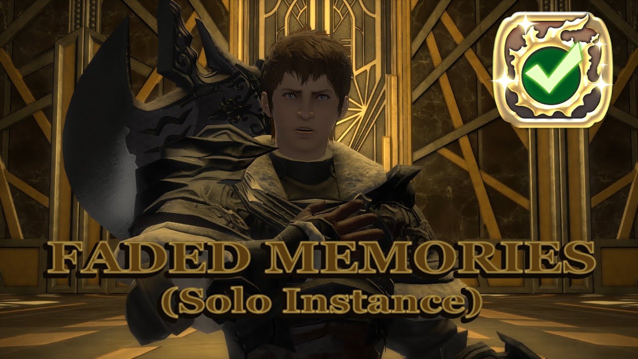 Faded Memories【Solo instance w/cutscences】- FFXIV **SPOILERS** ｟Japanese Audio｠