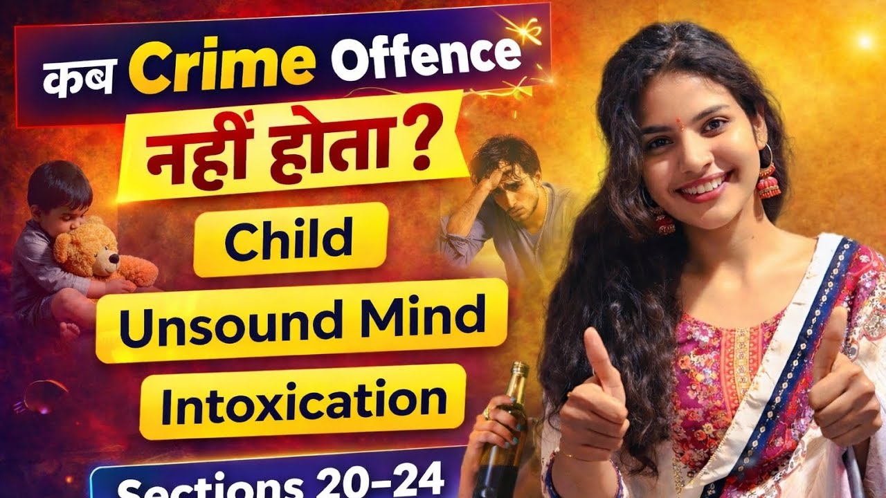Doli Incapax + Unsound Mind + Intoxication | Important Case Laws | Law Students Must Watch