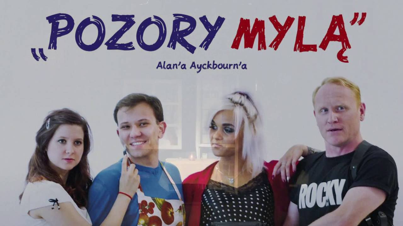 Spektakl POZORY MYLĄ Reżyseria Jadwiga Woźniak