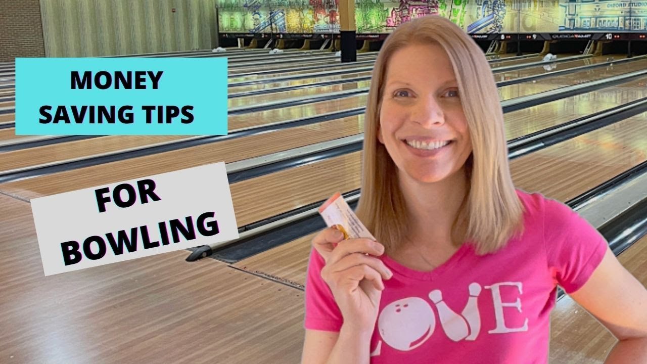 Money Saving Tips for Bowling #bowlingtips #bowlingsavings
