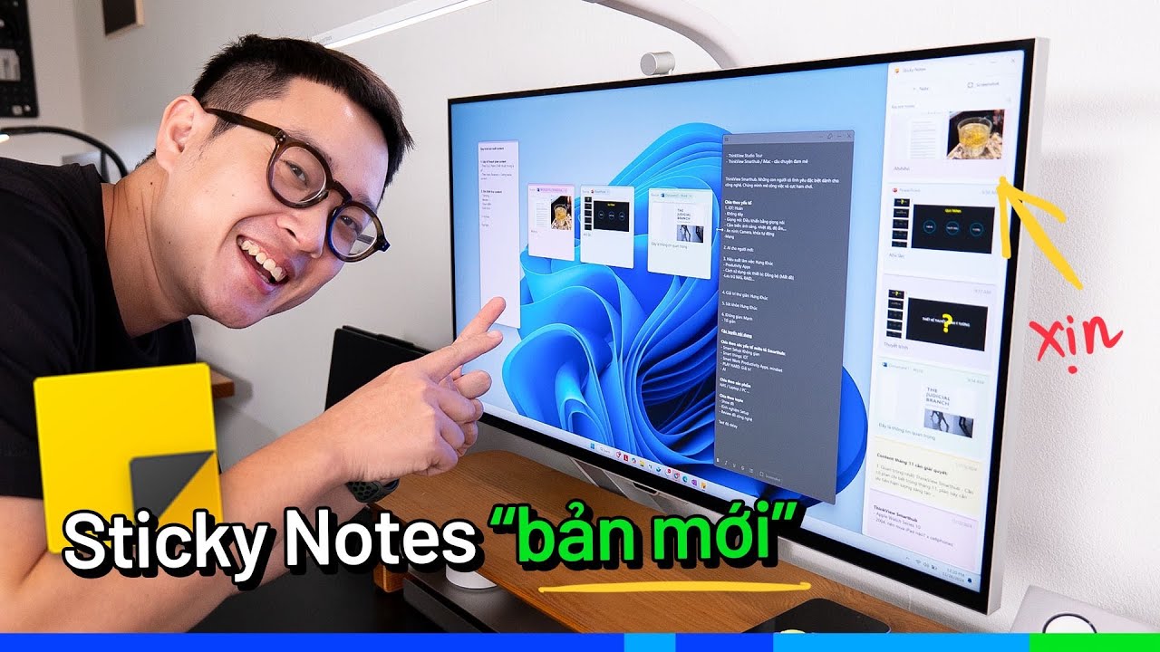 Sticky Notes (Bản 2024 vừa ra): Ứng dụng notes cho mọi người d&ugrave;ng Windows!