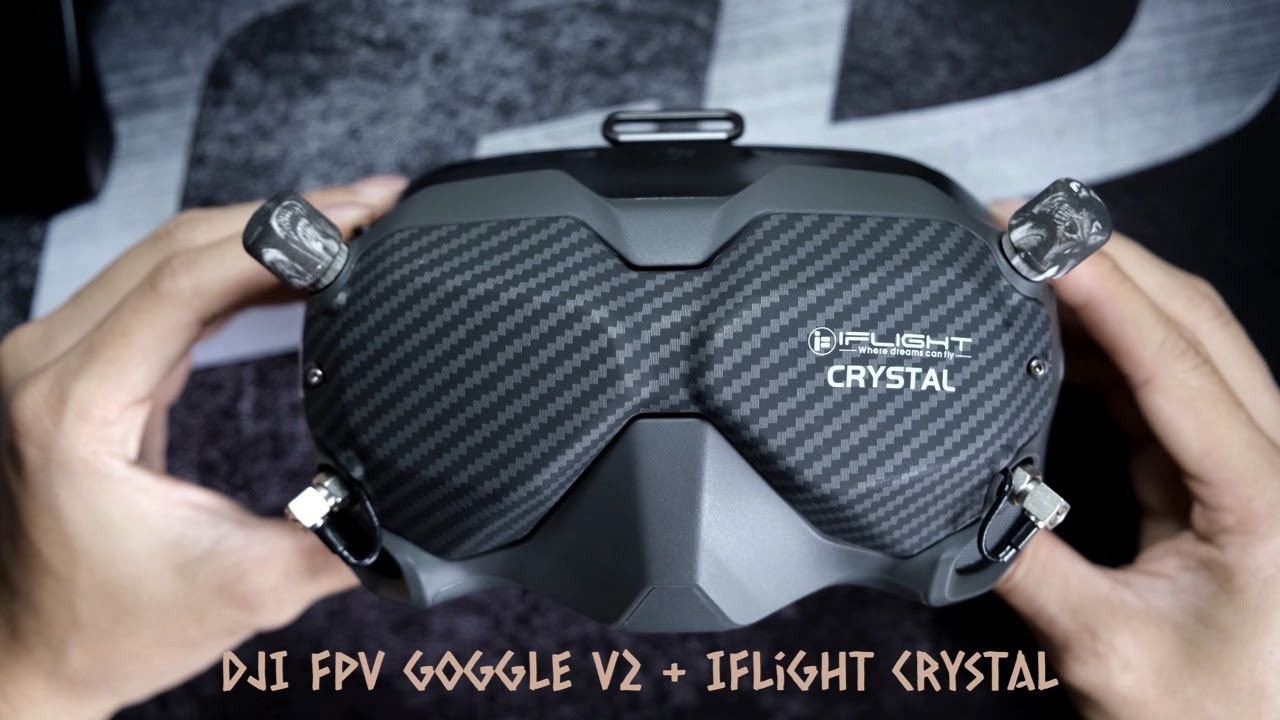 DJI Fpv Goggles V2 + iFlight Crystal Antenna Unboxing & Install