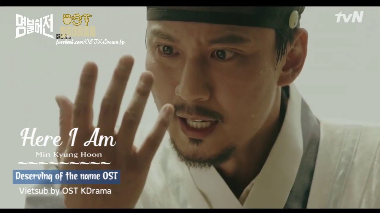 [FMV Kara+Vietsub Deserving of the name OST]Here I Am - Min Kyung Hoon