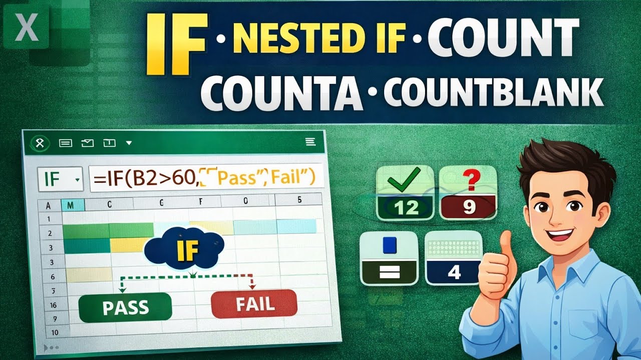 Excel IF & Nested IF Explained | COUNT, COUNTA, COUNTBLANK | Excel Functions for Beginners