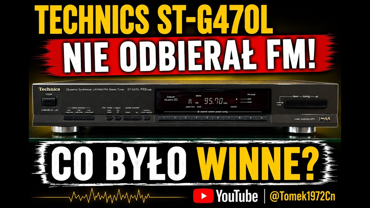 Technics ST-G470L nie odbierał FM. Co było winne?