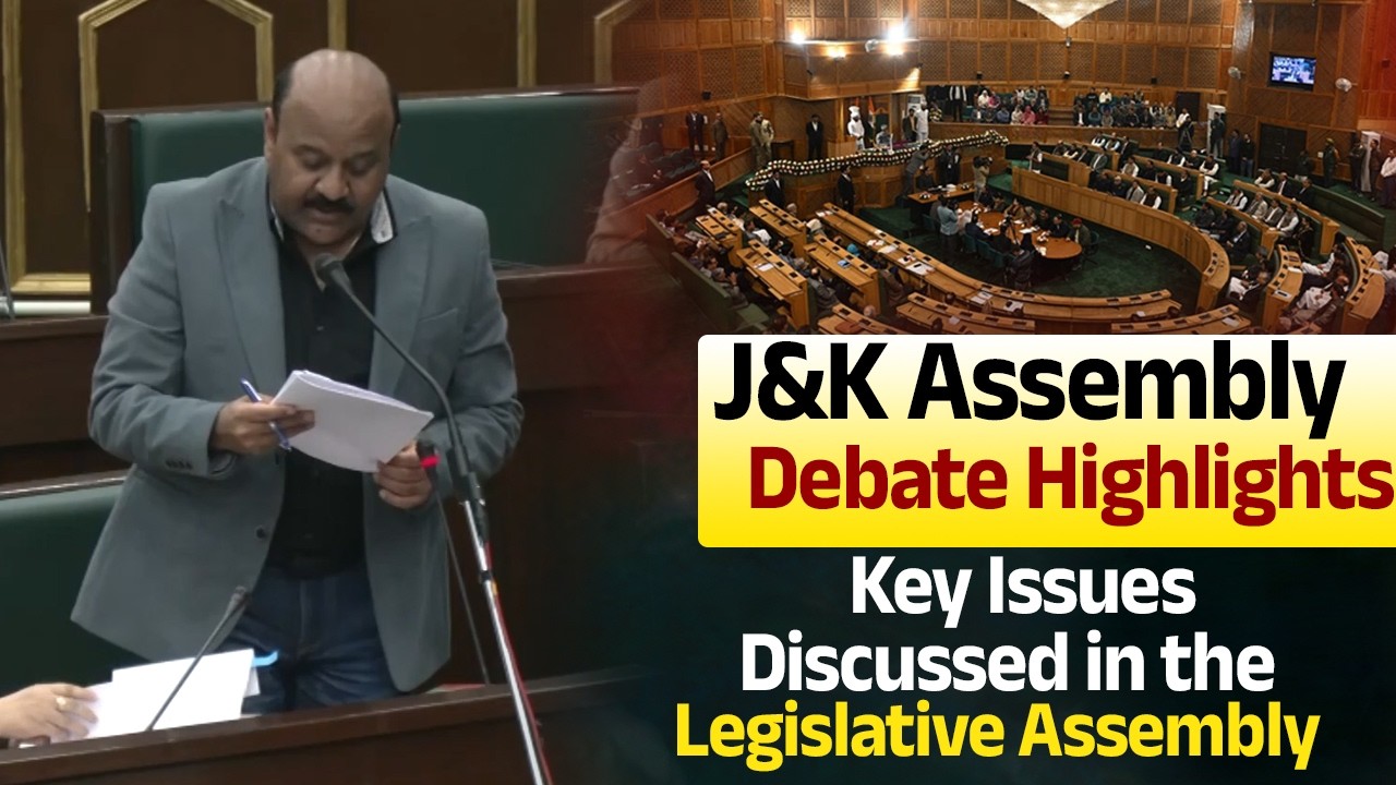 J&K Assembly Debate Highlights | Key Issues Discussed in the Legislative Assembly