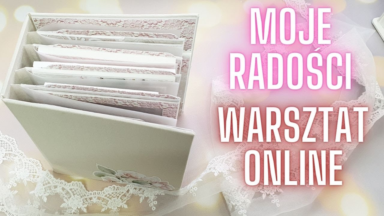 Album romantyczny, delikatny. Moje Radości. My Joys. Warsztat online.