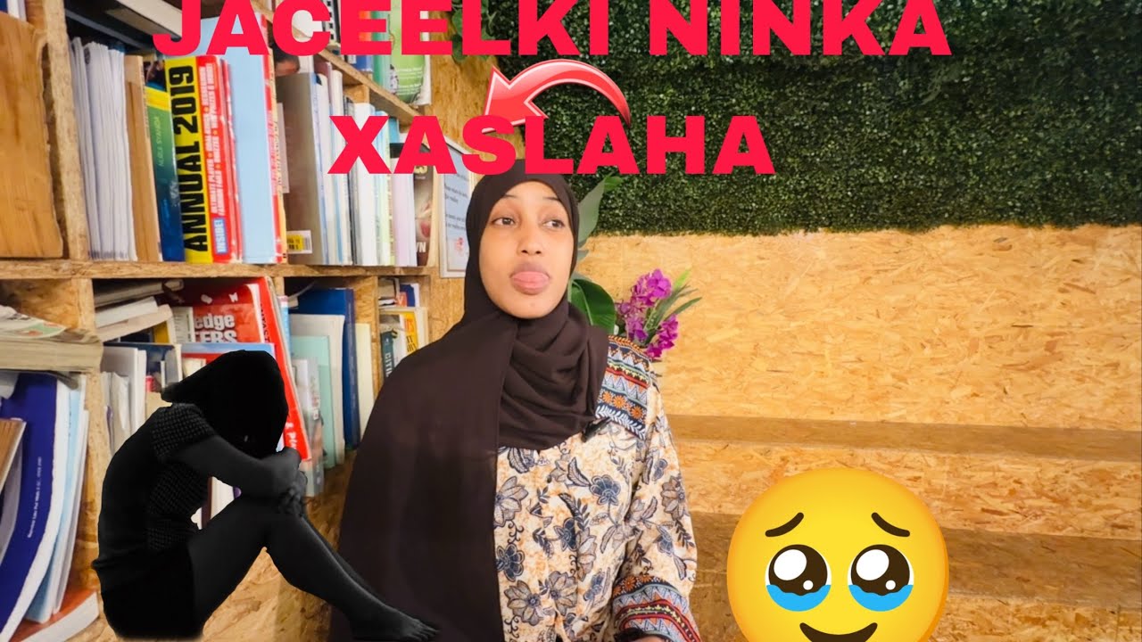 NIN XAASlLE AH AYA JACEEL XAD DHAAF U QAADAY MAXA IGA QABSADAY 🥹