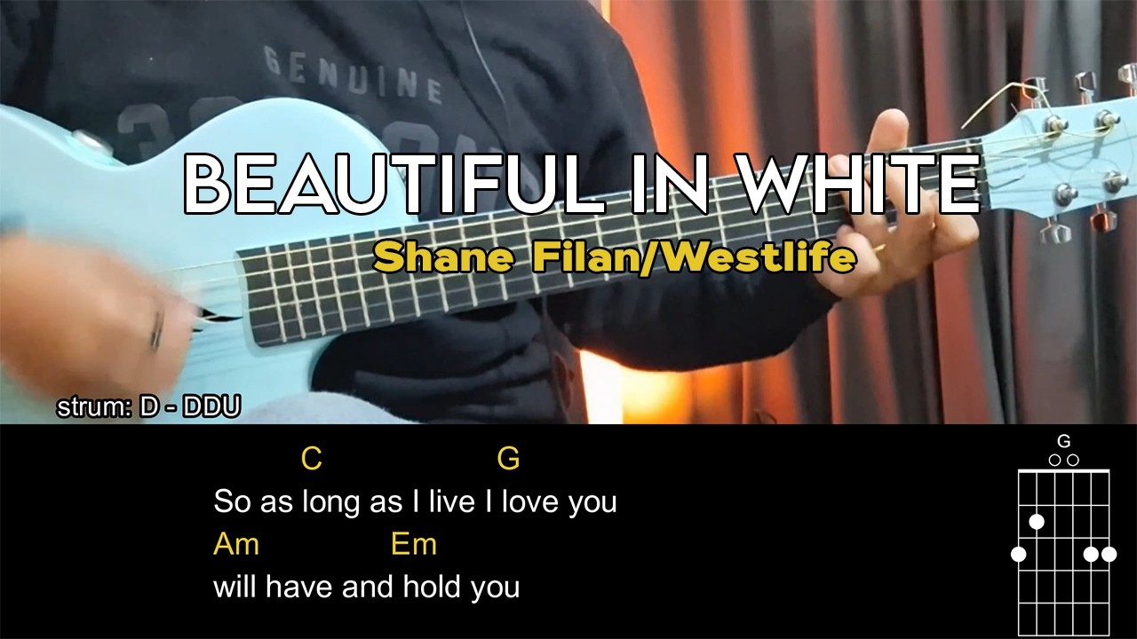 [CHORDS] Beautiful In White - Shane Filan/Westlife | Easy guitar chords with lyrics