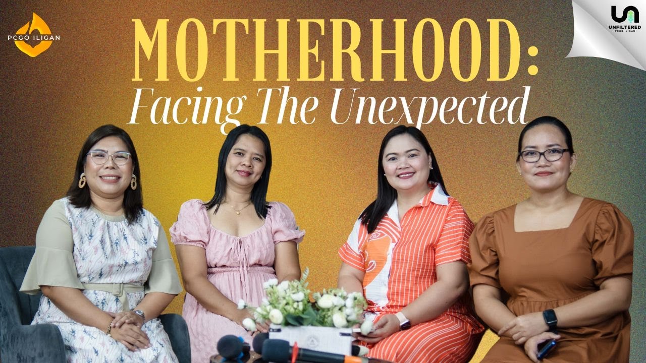 Motherhood: Facing The Unexpected | Unfiltered | Episode 004
