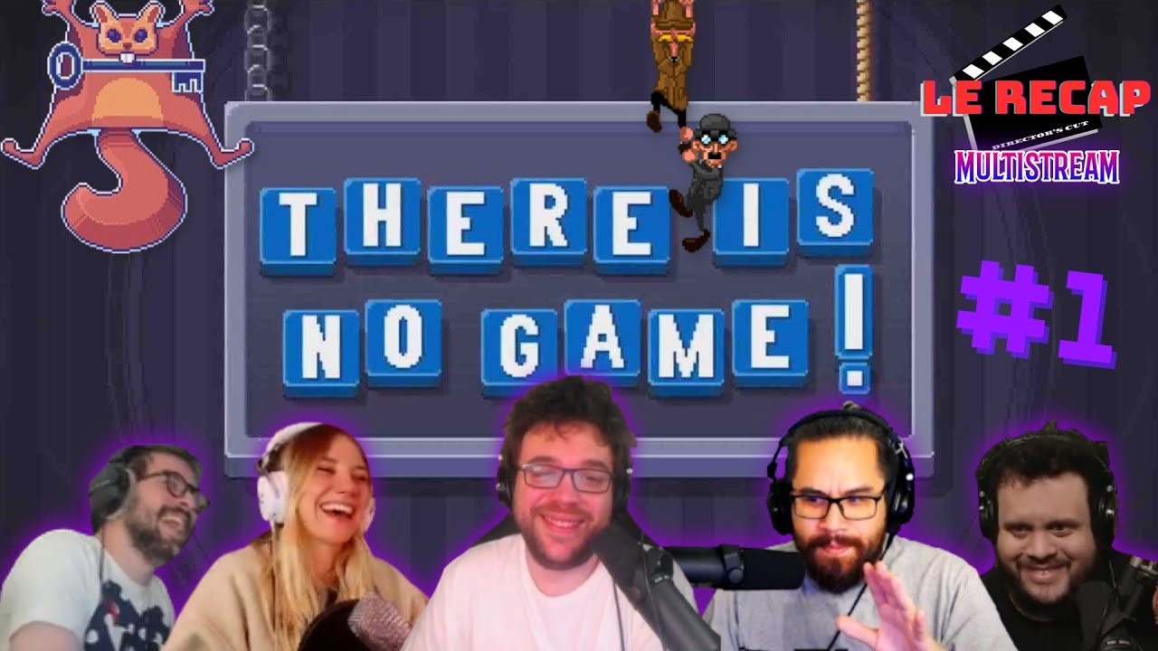 There Is No Game - Casse-noisette et cri Wilhelm #1 [RECAP MULTISTREAM]