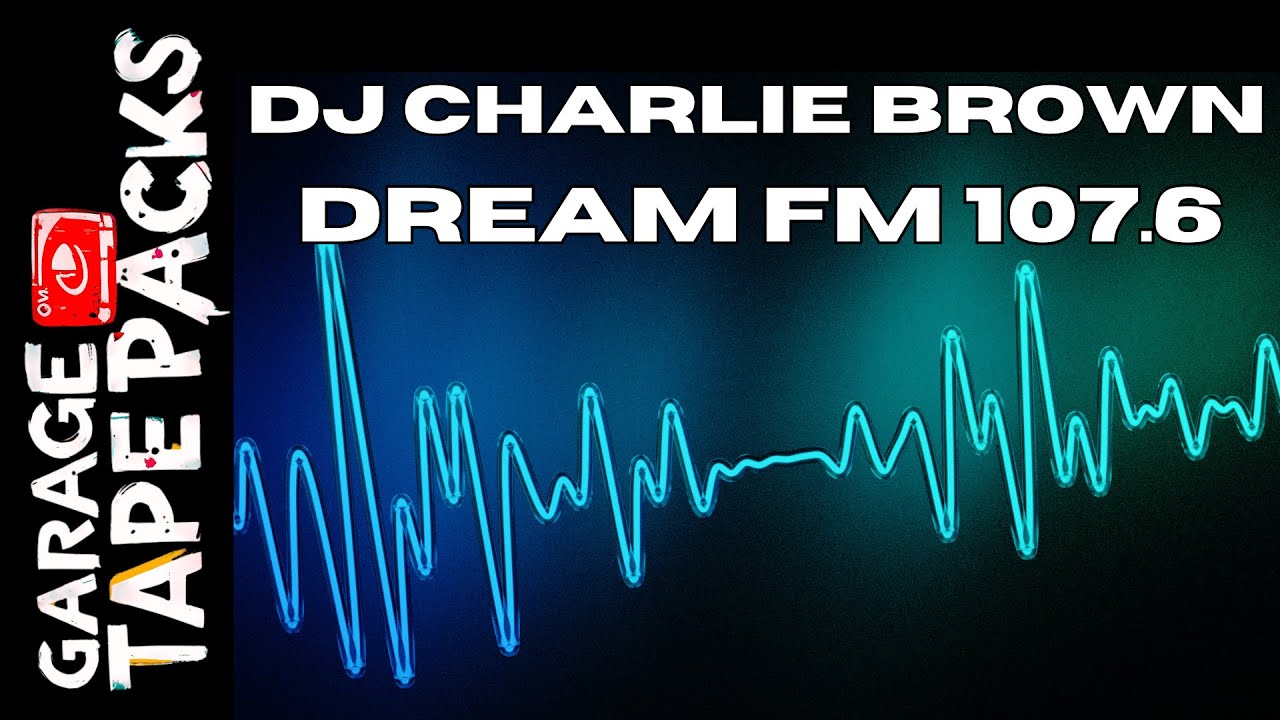 DJ Charlie Brown | Dream Fm 107.6 | 1996 | House & Garage