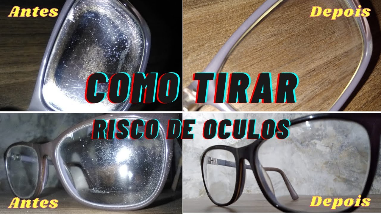 Como Tirar Risco de &Oacute;culos (N&Atilde;O USE PASTA DE DENTE)