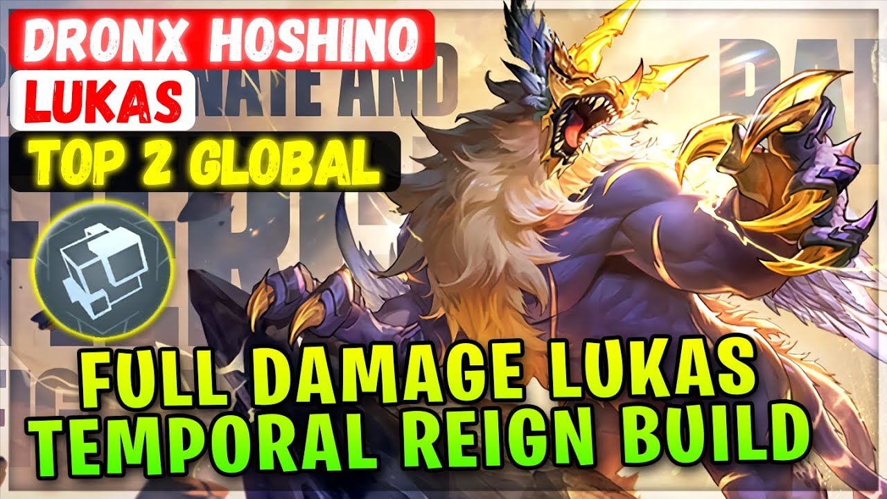 Full Damage Lukas, Termporal Reign Emblem Build [ Top 2 Global Lukas ] dronx hoshino Mobile Legends