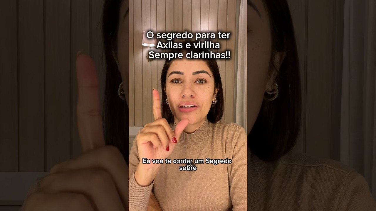 O segredo sobre clareamento de axilas e virilha que ninguém te conta! 
