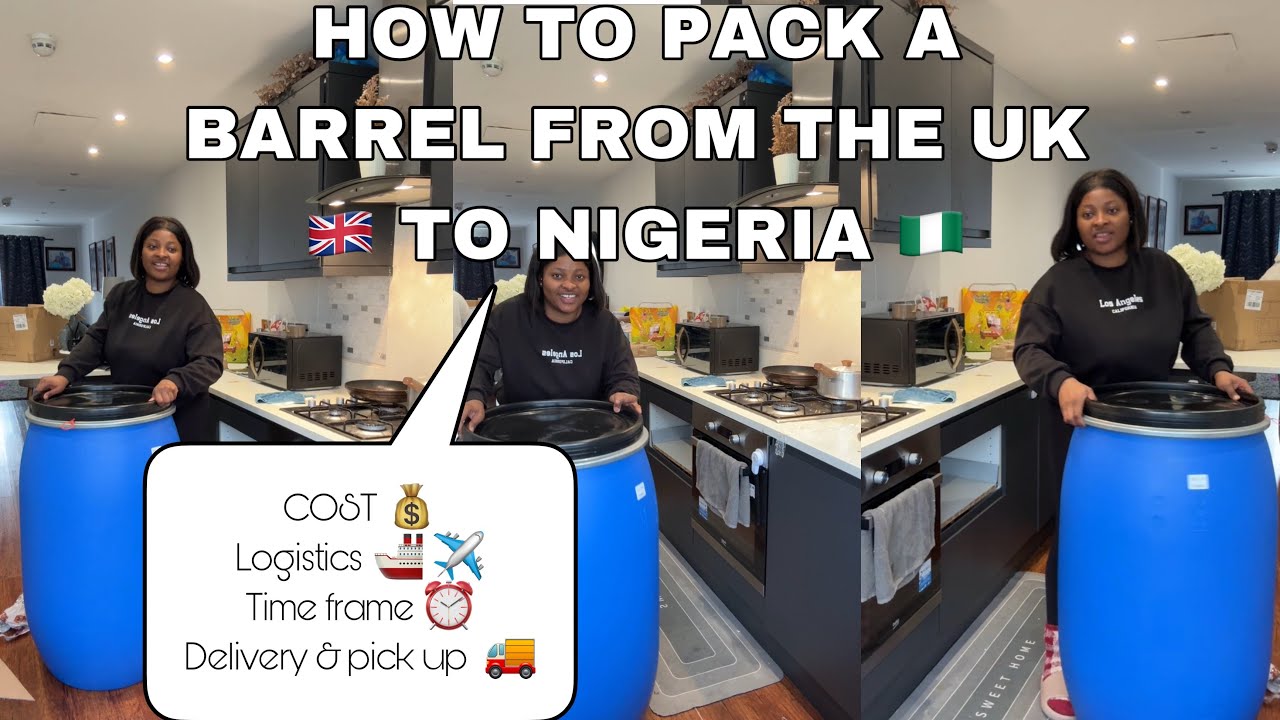 Pack And Ship 220 liters Barrel with Me from Uk to Nigeria 🇳🇬 🇬🇧 Everything you need to know