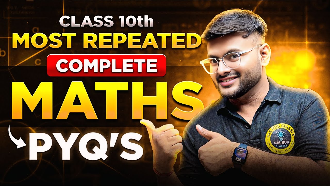 Most Repeated PYQs For Class 10 Maths I Class 10 Maths Repeated PYQs I Complete Maths I Board Exam