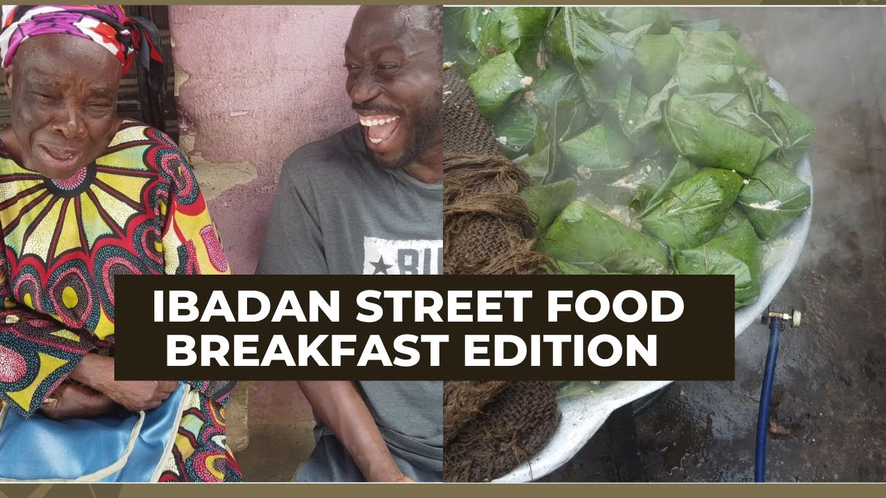 Ibadan street food   Breakfast edition