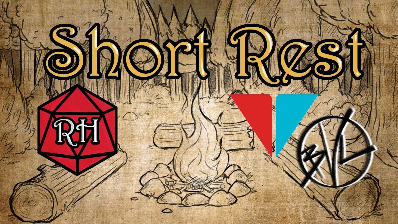 Short Rest - Adam King and Ben Van Lier