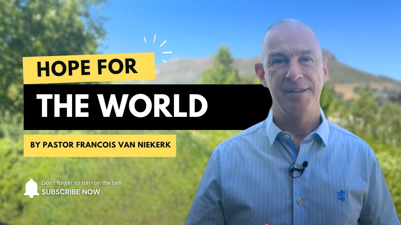 Hope for the World. Francois van Niekerk. 24 December 2024