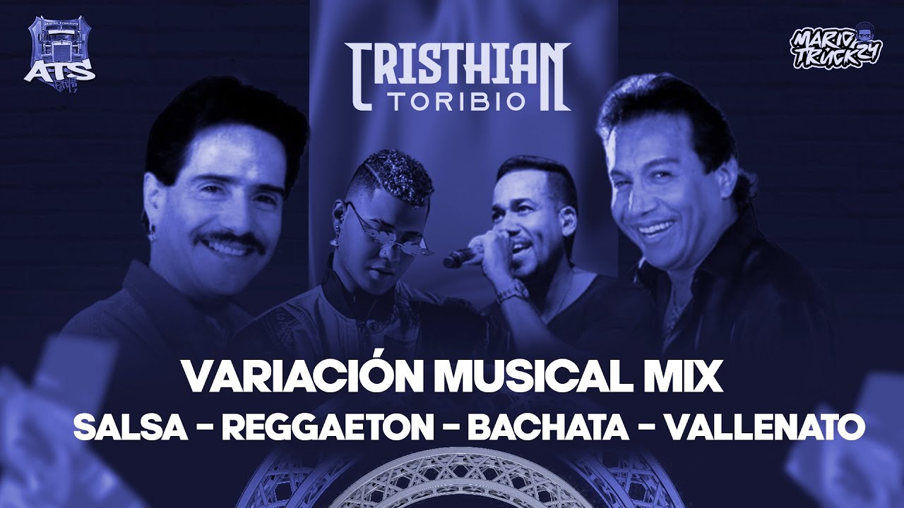 #VIDEOMIX2022 VARIACIÓN MUSICAL 2022 @VJCRISTHIANTORIBIO #VALLENATO #SALSA #REGGAETON #BACHATA