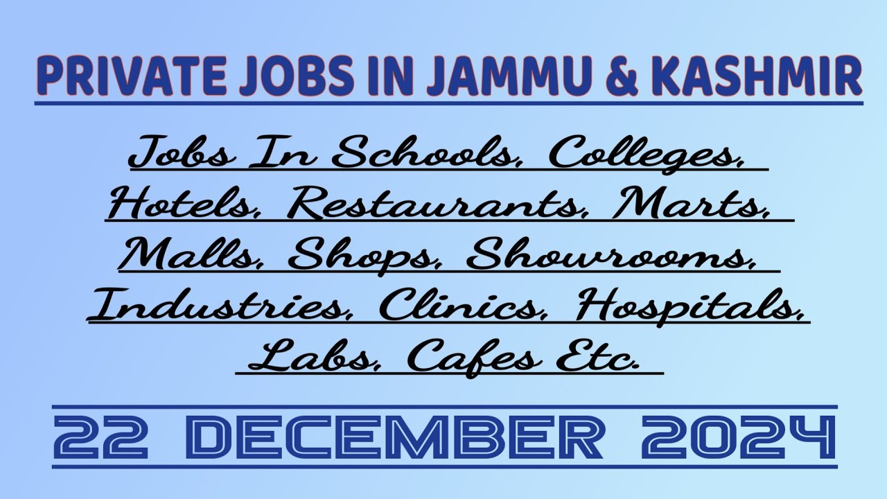Private Jobs In J&K || Date: 22/12/2024