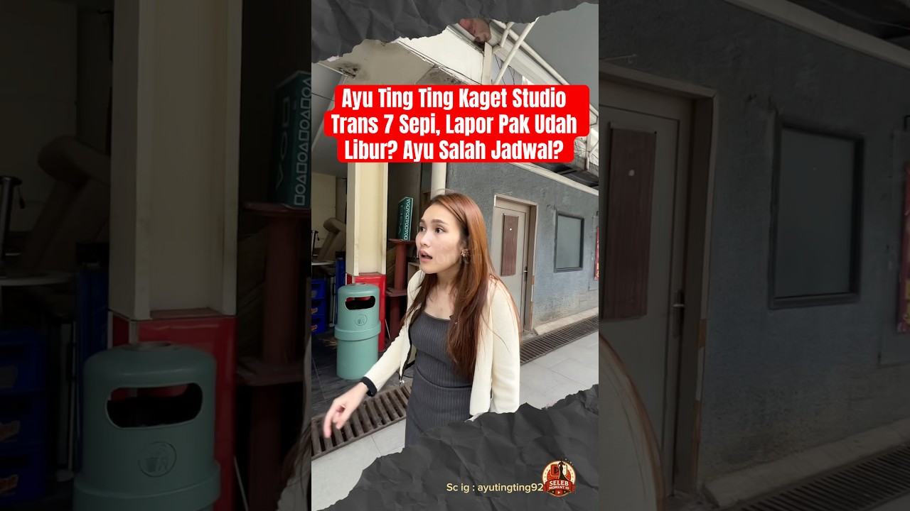 Ayu Ting Ting Kaget Studio Trans 7 Sepi, Lapor Pak Udah Libur? Ayu Salah Jadwal? #ayutingting