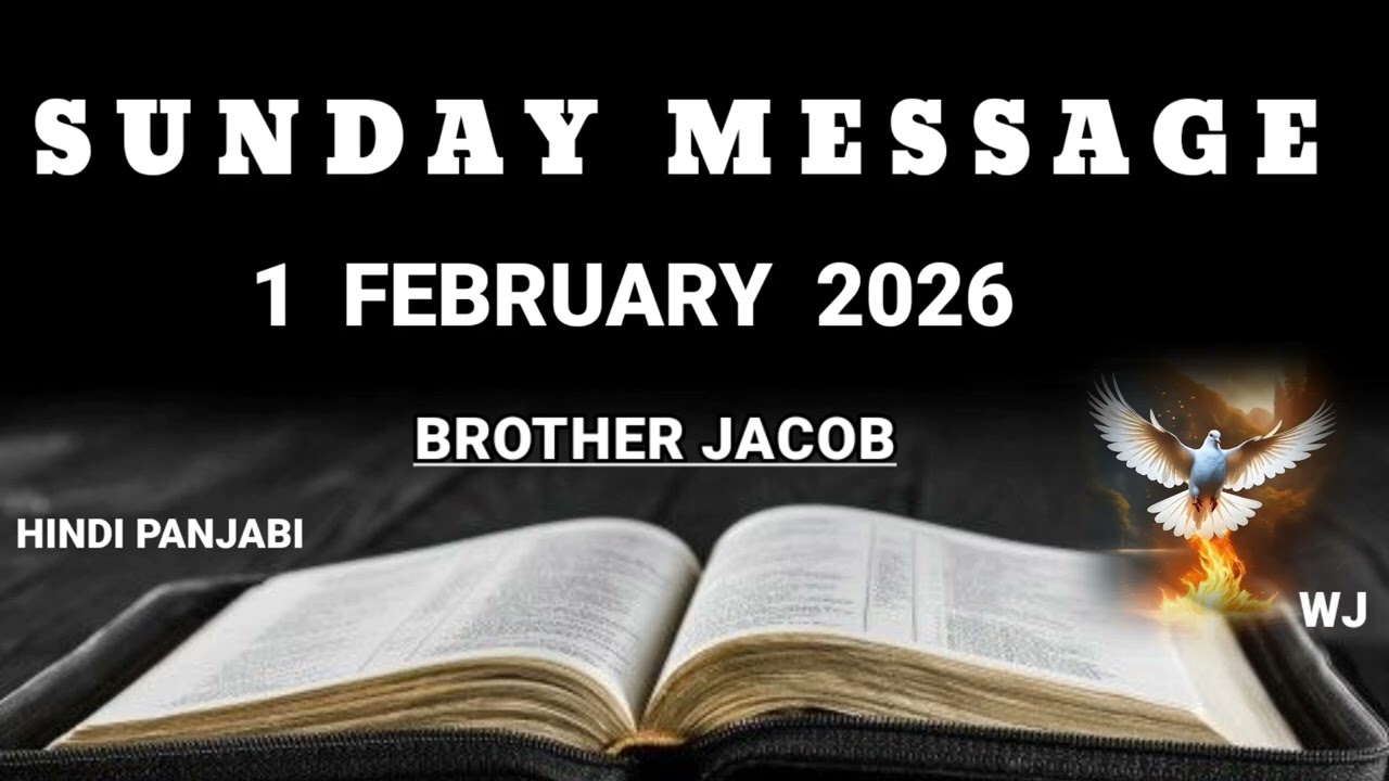 TPM SUNDAY MESSAGE 1  FEBRUARY  2026 BROTHER JOCOB HINDI PUNJABI 
