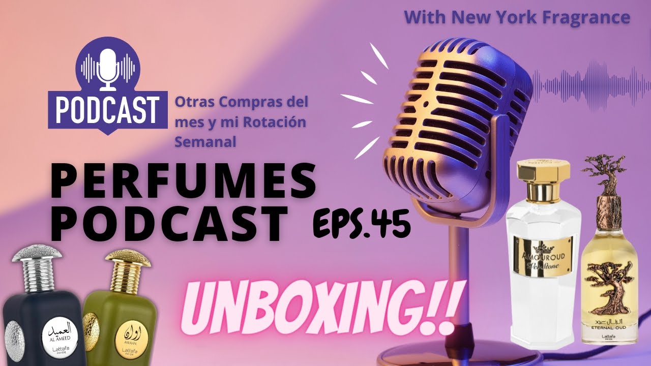 🔴New York Fragrance  || ROTACION SEMANAL  II UNBOXING (eps 45)