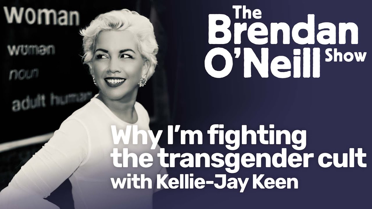 Kellie-Jay Keen: Why I’m fighting the transgender cult | The Brendan O'Neill Show