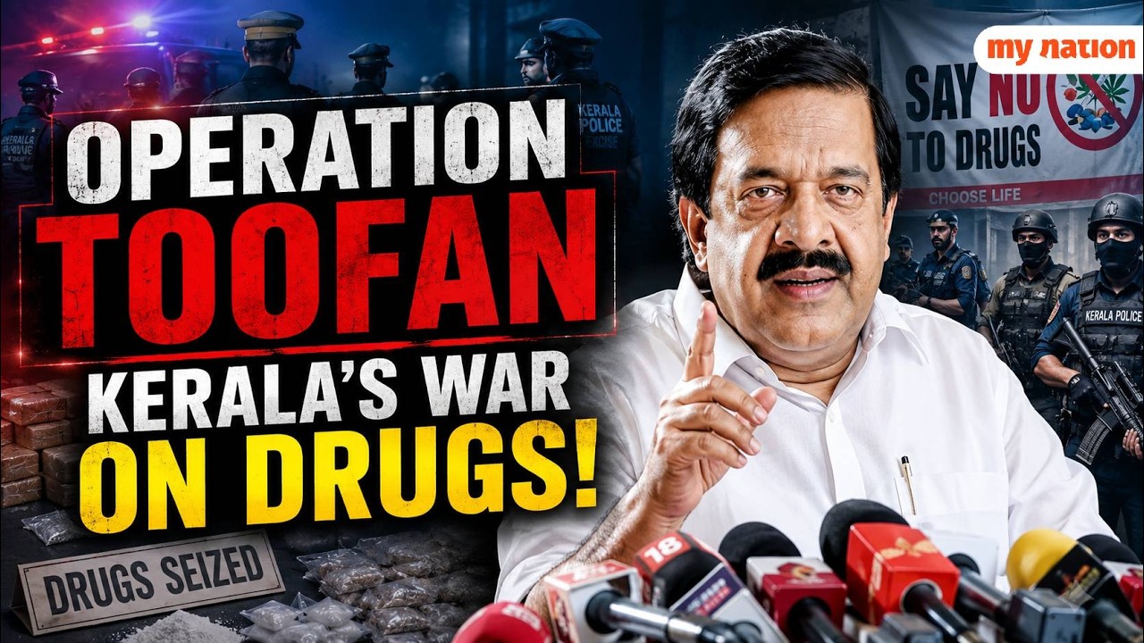 Kerala Launches 'Operation Toofan' To Crack Down On Drug Menace | My Nation
