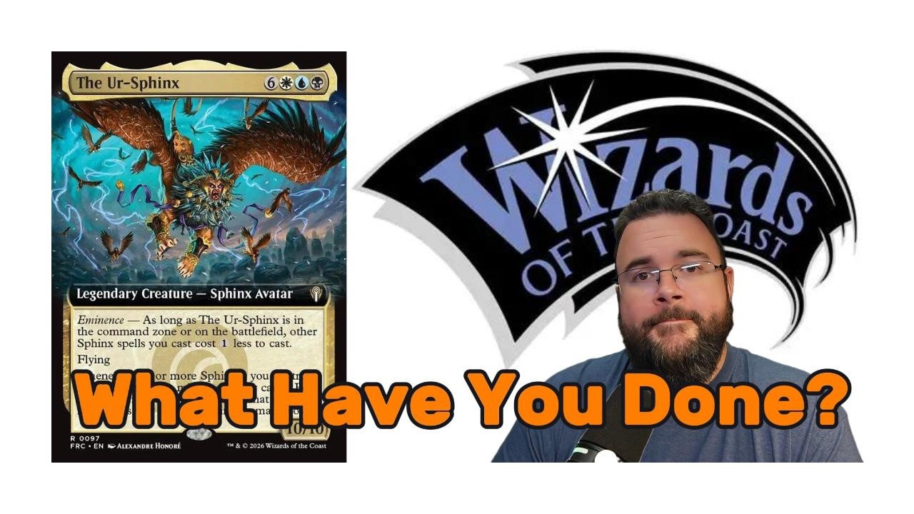 WOTC What Have You Done!? | The Ur-Sphinx Deck Tech