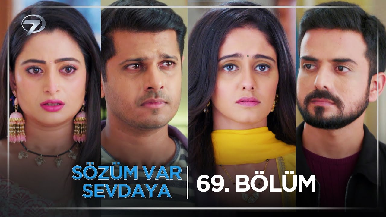 Sözüm Var Sevdaya Hint Dizisi 69. Bölüm (13 Kasım Perşembe) @kanal7