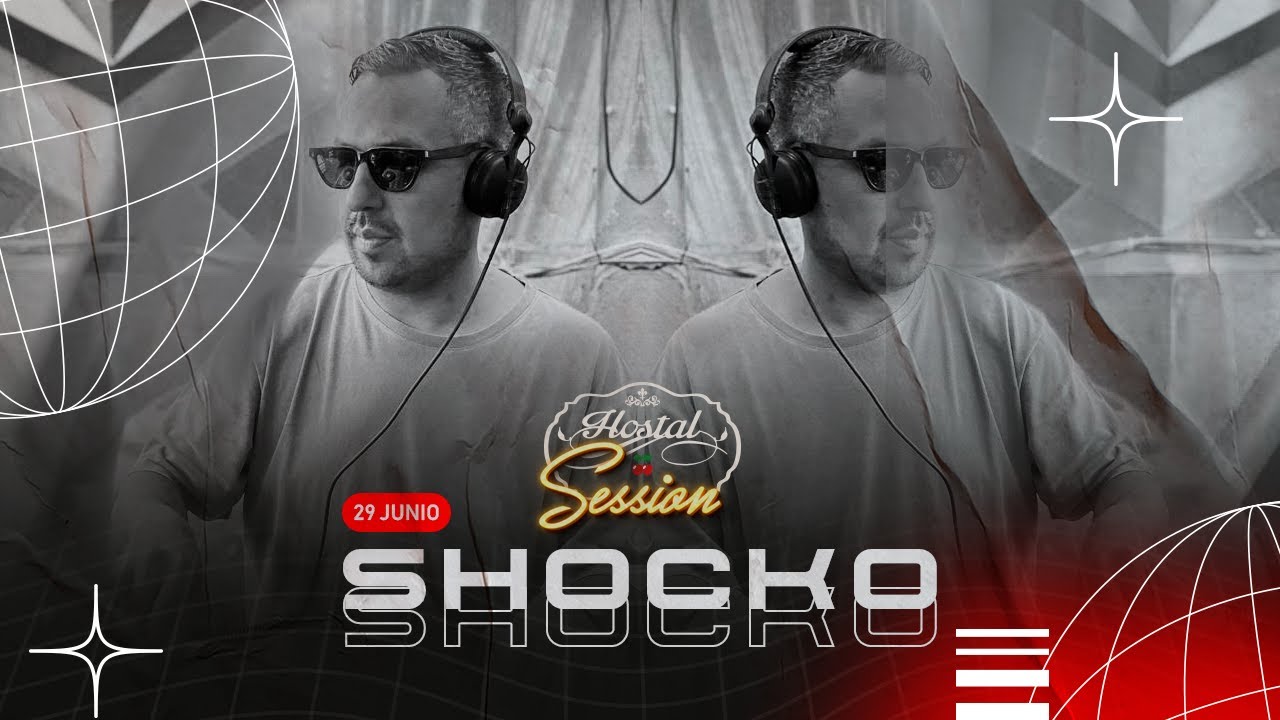 SHOCKO || HOSTAL SESSION #36