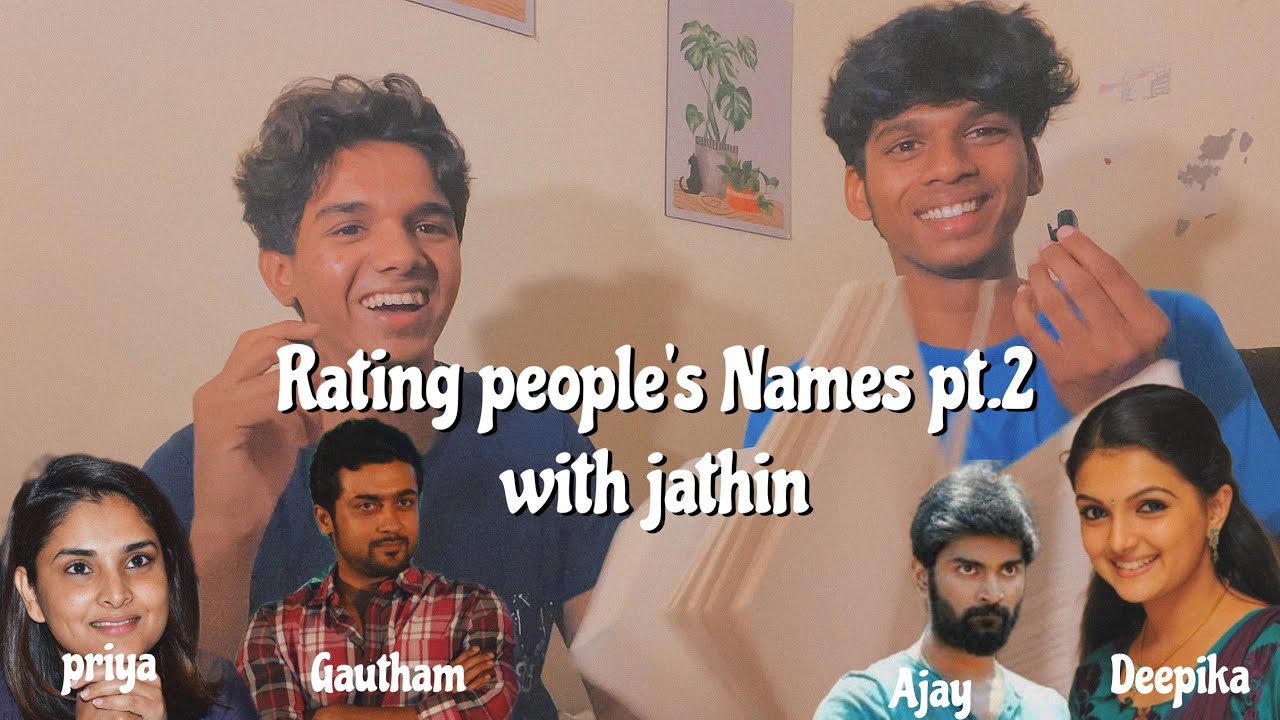Rating and Reviewing(bullying) people’s names part 2 with jathin