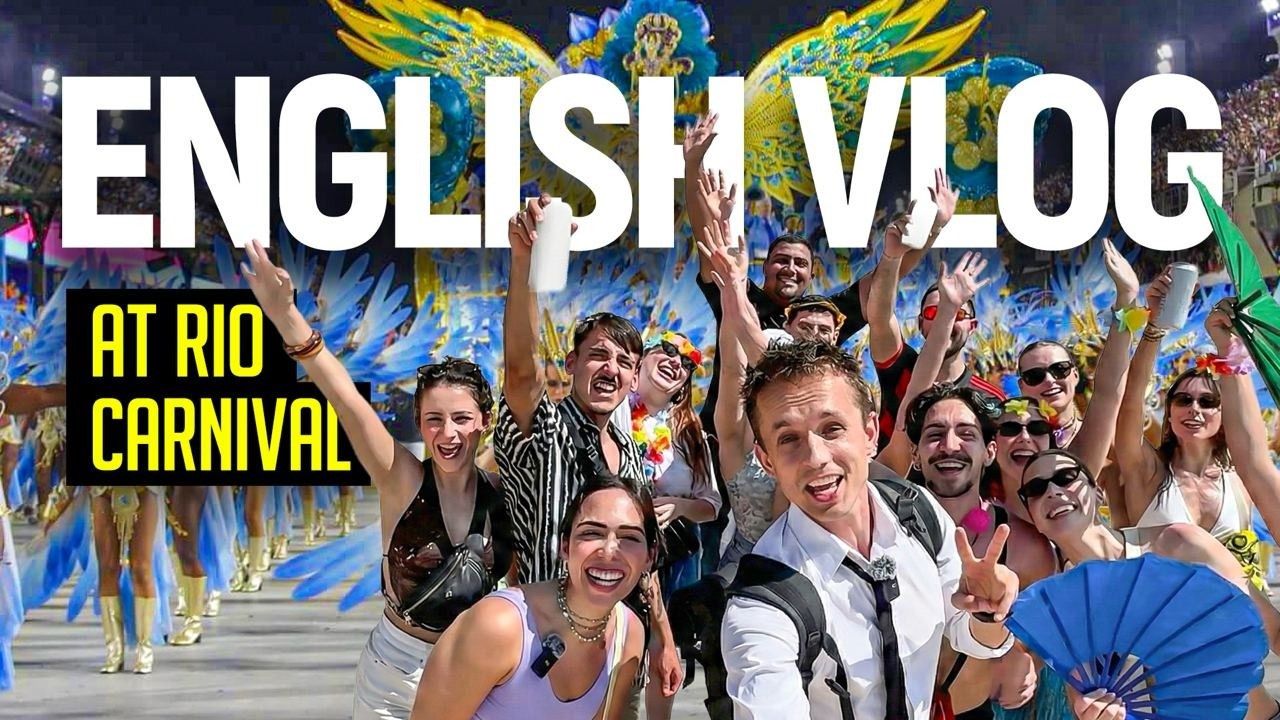 English Vlog - Carnival in Rio De Janeiro