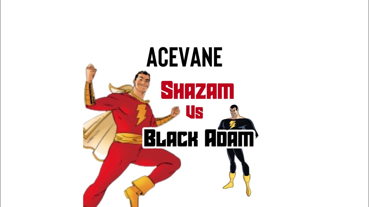 AceVane: Шазам против Черного Адама