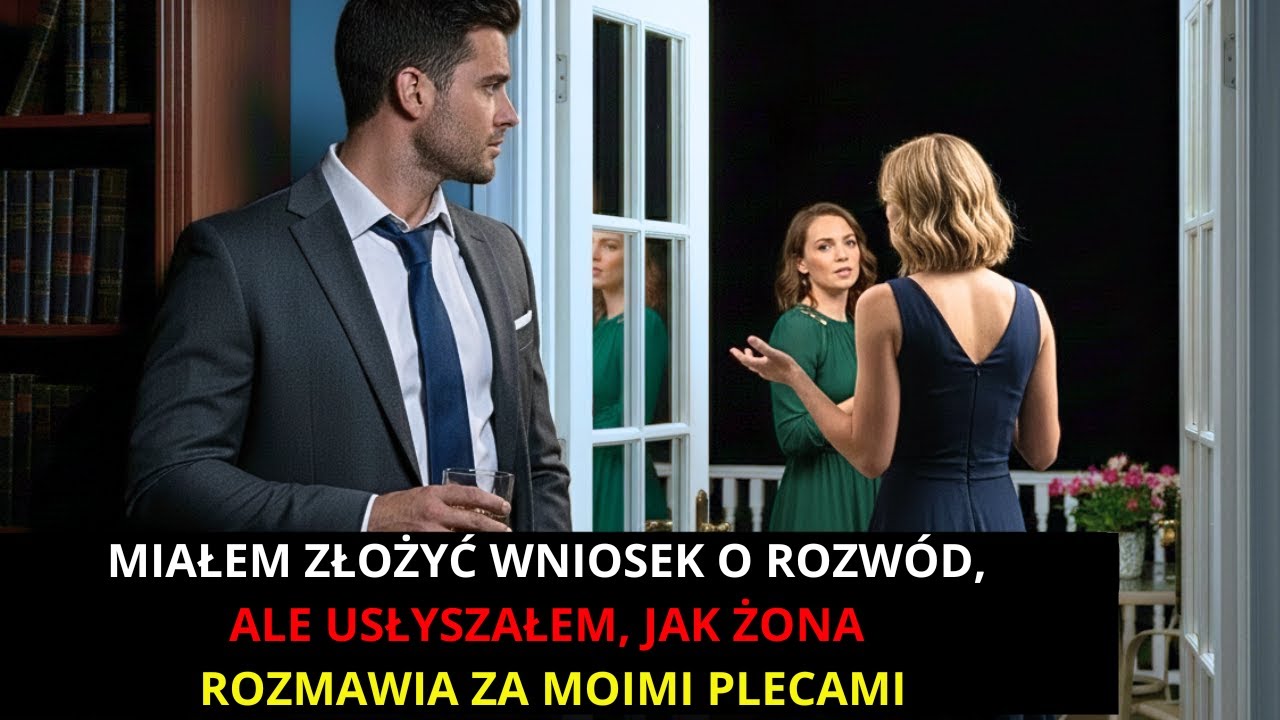 Byłem o krok od rozwodu. Wtedy podsłuchałem, co żona mówiła o mnie przyjaciółce.