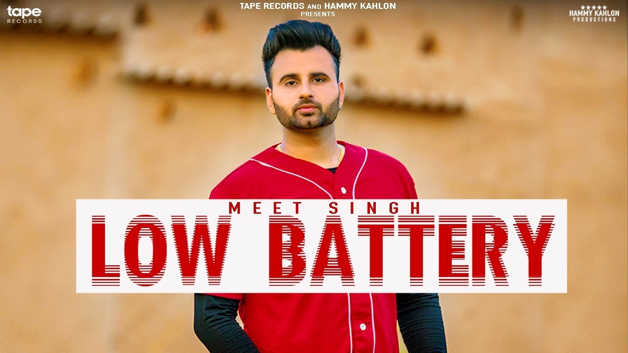 LOW BATTERY - Meet Singh | Aayi Vaisakhi 2018 | Latest Song 2018 | Tape Records