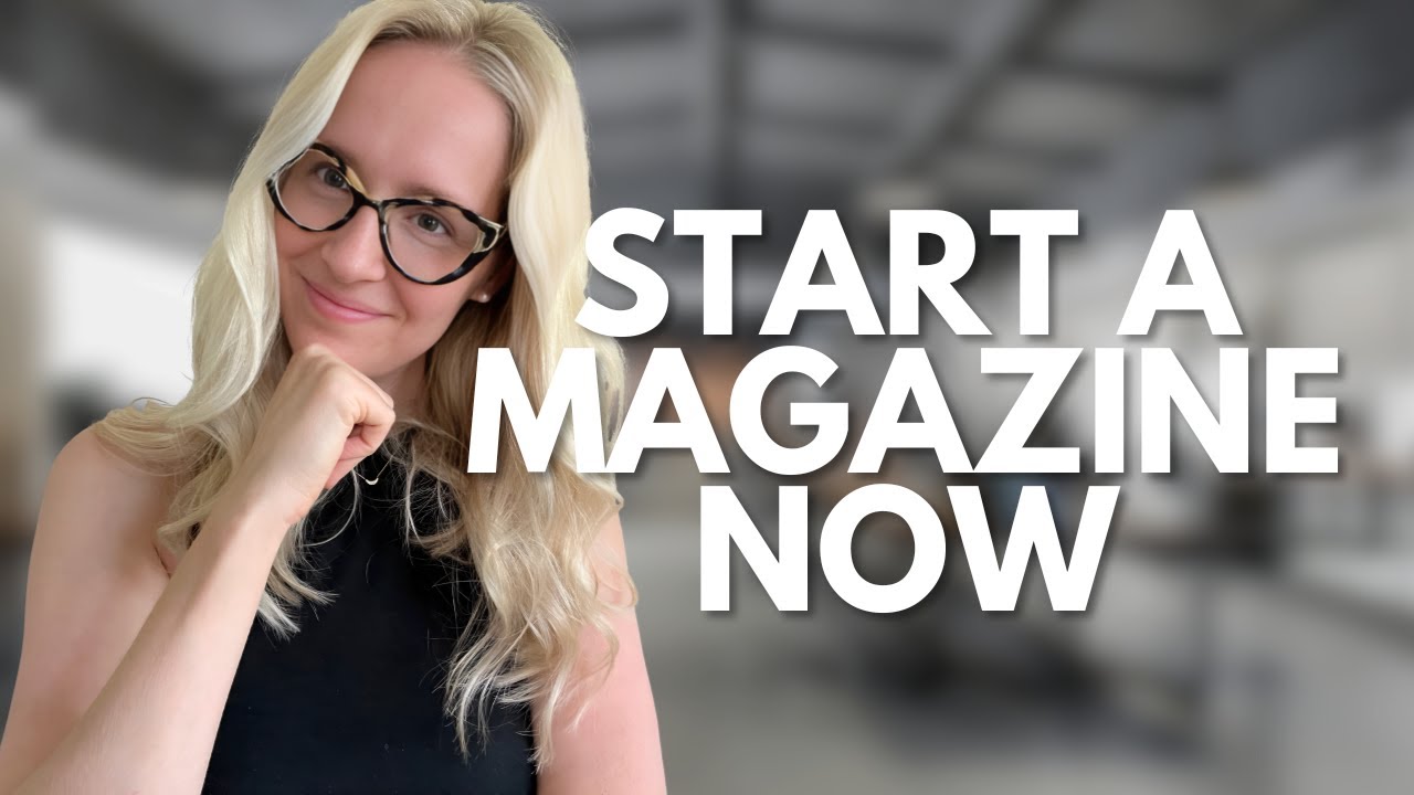 3 Steps to Start a Digital Magazine | How to Start a Magazine from a 2x Editor in Chief